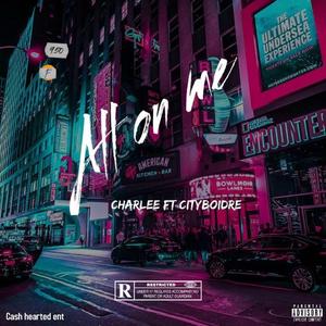 All On Me (feat. Cityboidre)