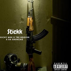 Stickk (feat. Richymoe, Tre Hoover & Da Grenchie)