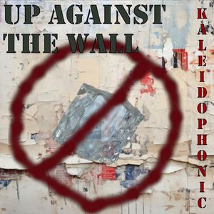 Up Against The Wall