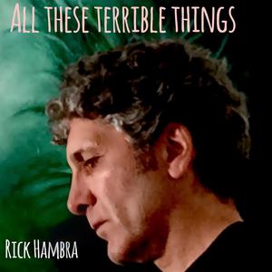 All These Terrible Things