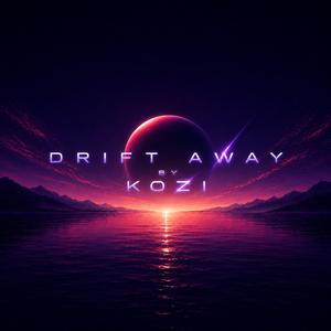 Drift Away