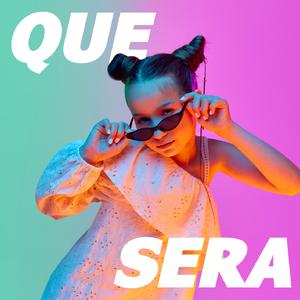 Que Sera