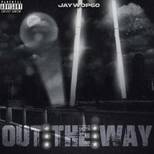 Out The Way