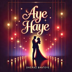 Aye Haye