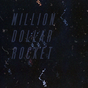 Million Dollar Rocket