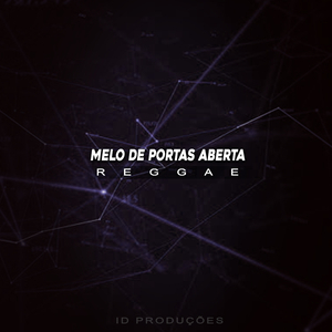 MELO DE PORTAS ABERTA (REGGAE)