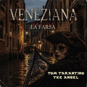 VENEZIANA (LA FARSA)