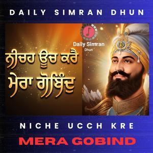 MERA GOBIND NICHE UCCH KRE