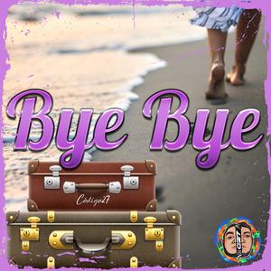 Bye Bye