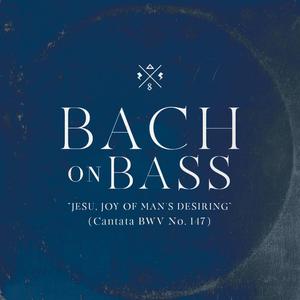Jesu, Joy of Man's Desiring, BWV 147 (J.S. Bach)