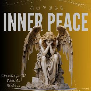 Inner Peace (feat. Woza Nayo Kp, Major & Liya W)