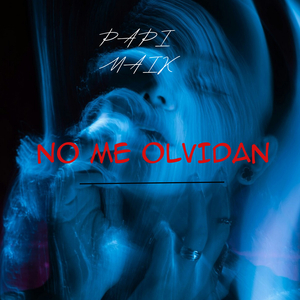 NO ME OLVIDAN