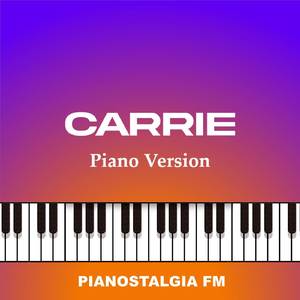 Carrie (Piano Version)