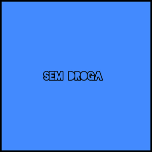 Sem Droga
