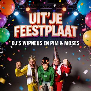 Uit Je Feestplaat (feat. MOSES)