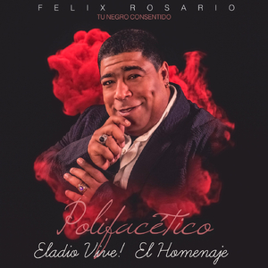 Polifacetico (Eladio Vive) [El Homenaje]