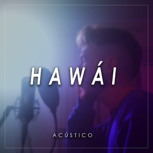 Hawái (Acústico)