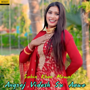 Angrej Videsh Su Aawe