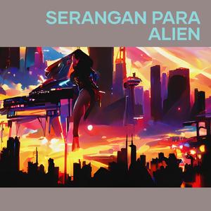 SERANGAN PARA ALIEN