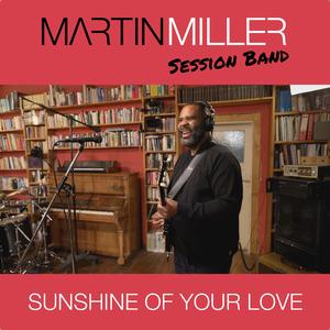 Sunshine Of Your Love (feat. Kirk Fletcher)