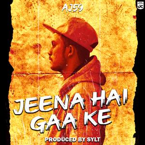 Jeena Hai Gaa Ke