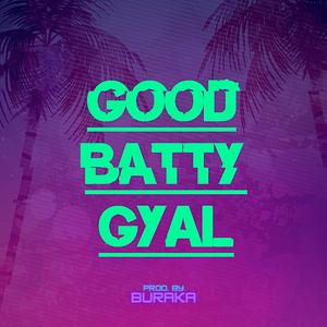 Good Batty Gyal
