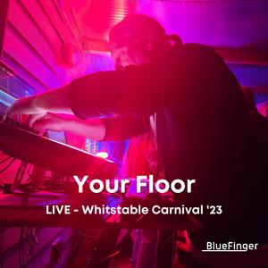 Your Floor (Live - Whitstable Carnival '23)