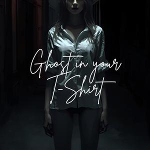Ghost in your T-Shirt