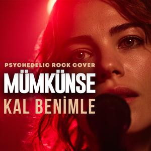 Mümkünse Kal Benimle