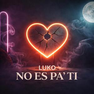 No Es Pa' Ti
