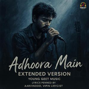Adhoora Main (Extended Version)