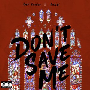 Don't Save Me