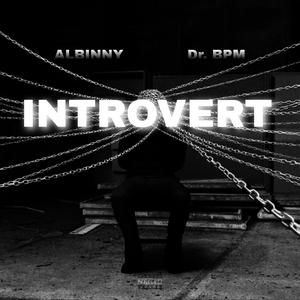 Introvert (feat. Dr.BPM)