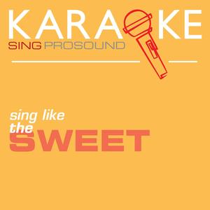 Little Willy (In the Style of the Sweet) [Karaoke with Background Vocal]