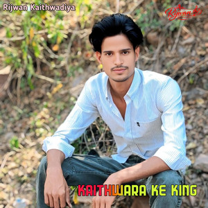 Kaithwara Ke King