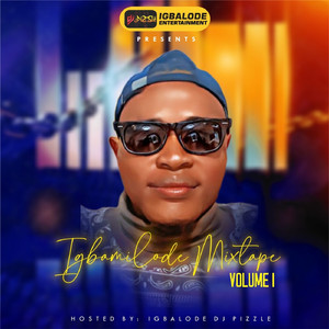 IGBAMILODE MIXTAPE (VOLUME 1)