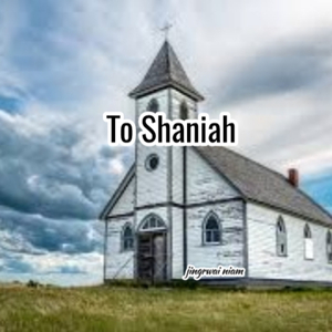 To Shaniah