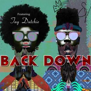 Back Down (feat. Tay Dutchie)