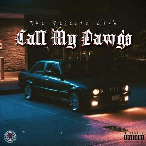 Call My Dawgs (feat. Priest Pope, Pediskywalker, Kory & Dreyego) (Remastered)