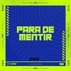 DJ Duh Souza - Para de Mentir