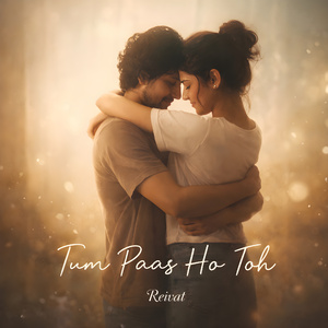 Tum Paas Ho Toh