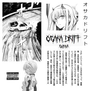 OSAKA DRIFT