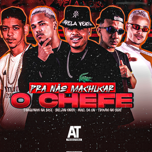 Pra Não Machucar o Chefe