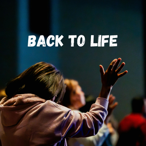 Back to Life