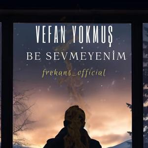 VEFAN YOKMUŞ (COVER & RAP)