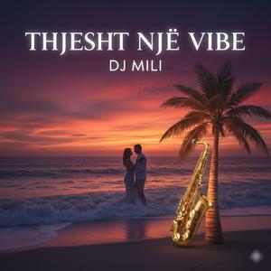 THJESHT NJË VIBE