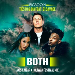BOTH (with 21 Savage) (AXIS X MØAR X Holiwan Festival Mix)