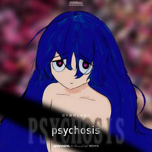 Psychosis (CELESTYN & FlowerKidV Remix)