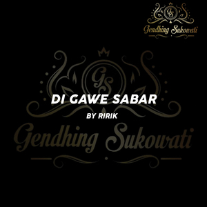 Di Gawe Sabar