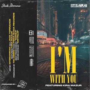 I´m with you (feat. KiRA MaZUR)